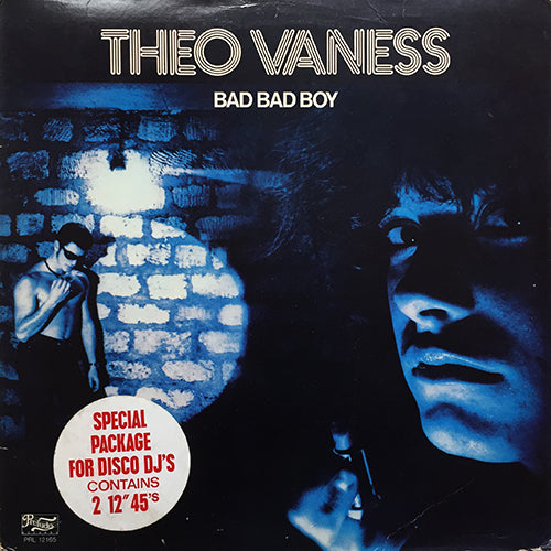 THEO VANESS // BAD BAD BOY (4 TRACK EP) inc. AS LONG AS IT'S YOU (7:20) / SENTIMENTALLY IT'S YOU (7:30) / NO ROMANCE KEEP ON DANCIN' (9:46) / I'M A BAD BAD BOY (6:10)
