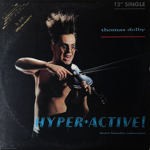 THOMAS DOLBY // HYPERACTIVE (5:00) / GET OUT OF MY MIX (7:58)