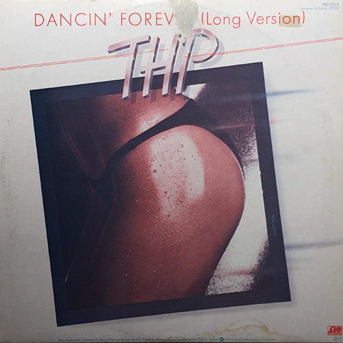 T.H.P. // DANCIN' FOREVER (6:13) / DANCIN' IS ALRIGHT (5:36)