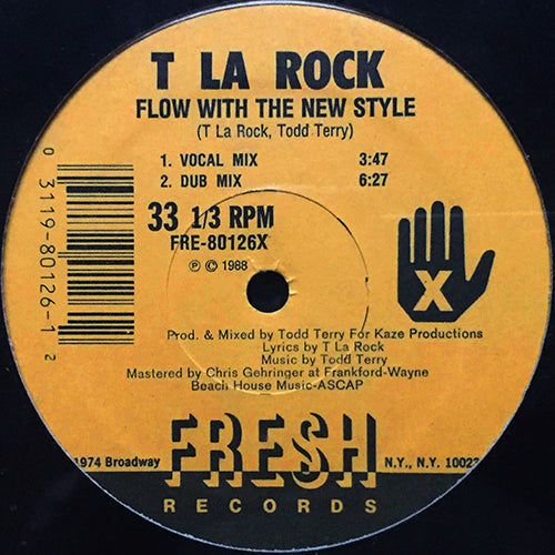 T LA ROCK // FLOW WITH THE NEW STYLE (2VER) / YOU GOT THE TIME (3VER)