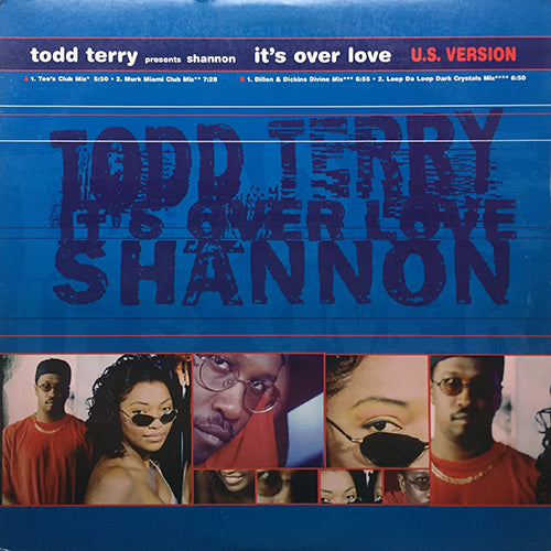 TODD TERRY presents SHANNON // IT'S OVER LOVE (4VER)