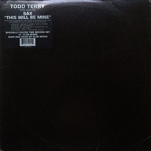 TODD TERRY presents SAX // THIS WILL BE MINE (LP) inc. JAZZ ANTHEM / SPECIAL GROOVE / I NEED A FIX / THE MOVEMENT / HOUSE IS A FEELIN' / IF YOU WANNA RIDE / THE JOURNEY (PT. 2) etc...