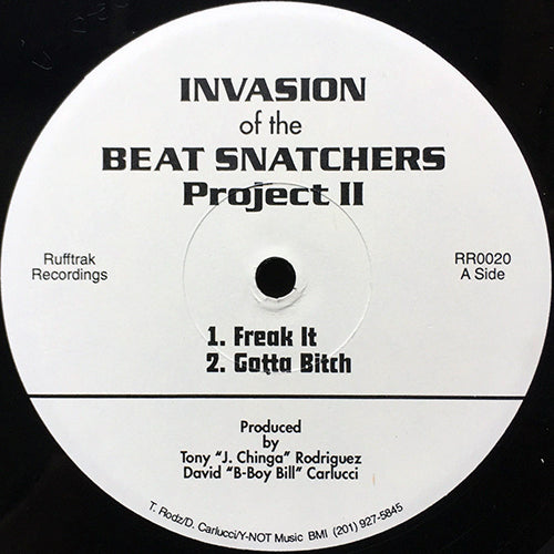 TONY "J CHINGA" RODRIGUEZ & DAVID "B-BOY BILL" CARLUCCI // INVASION OF THE BEAT SNATCHERS PROJECT II (EP) inc. FREAK IT / GOTTA BITCH / BABYYYYY / DI DA / RYTHM NIGHT