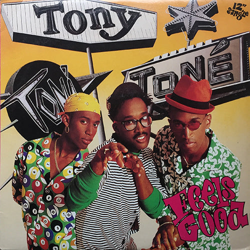TONY TONI TONE // FEELS GOOD (4VER)
