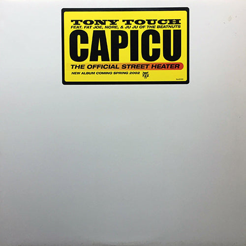TONY TOUCH feat. FAT JOE, NORE & JUJU  // CAPICU (4VER)