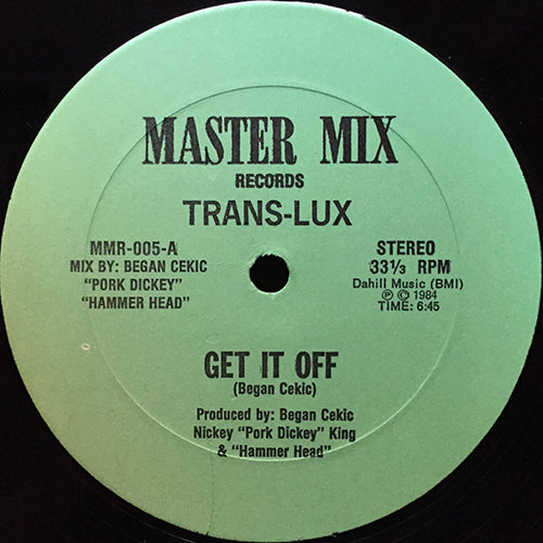 TRANS-LUX // GET IT OFF (6:45) / (DUB) (6:45)