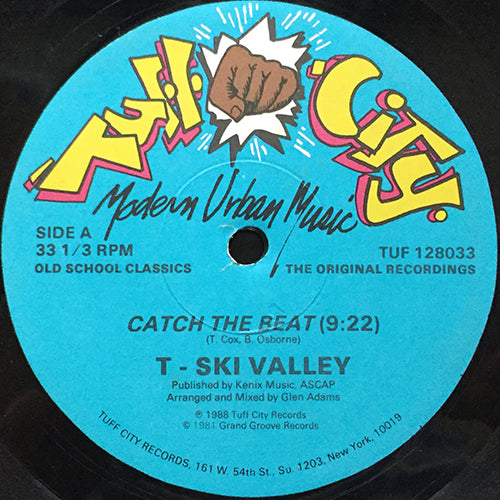 T-SKI VALLEY // CATCH THE BEAT (9:22) / CATCH THE GROOVE (7:22)