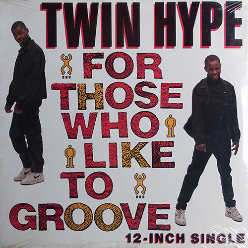 TWIN HYPE // FOR THOSE WHO LIKE TO GROOVE (3VER) / LYRICAL RUNDOWN (2VER)