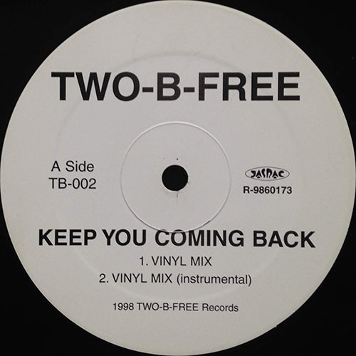 TWO-B-FREE // KEEP YOU COMING BACK (2VER) / PLAY THAT FUNKY MUSIC (2VER)
