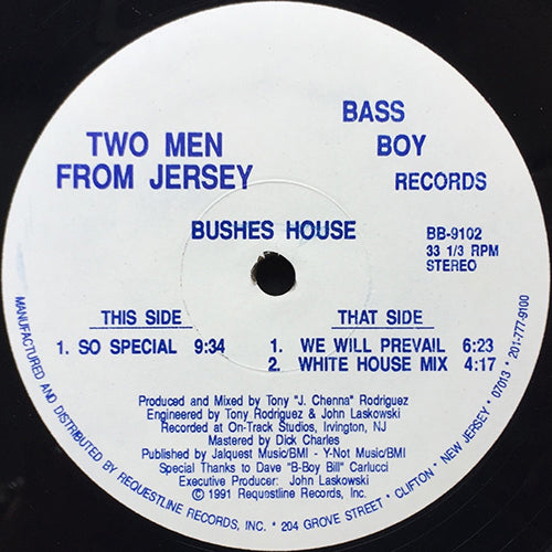 TWO MEN FROM JERSEY // BUSHES HOUSE (EP) inc. SO SPECIAL / WE WILL PREVAIL / WHITE HOUSE MIX