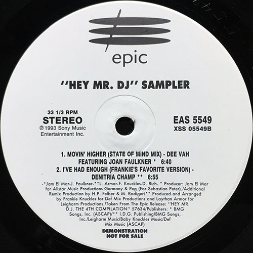 V.A. (DENITRIA CHAMP / PRINCE OF HOUSE / JESSIE LEE DAVIS / FLAME / DEE VAH) // HEY MR. DJ SAMPLER (EP) inc. I'VE HAD ENOUGH / GET IT STARTED / IS THIS LOVE / NEXT TIME (I PROMISE) / MOVIN' HIGHER