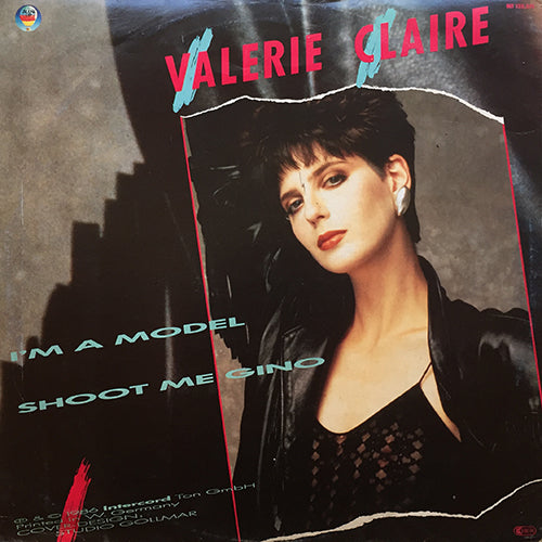 VALERIE CLAIRE // I'M A MODEL ('86 PURE DYNAMITE RE-MIX) (6:19) / SHOOT ME GINO ('86 PURE DYNAMITE RE-MIX) (5:54)