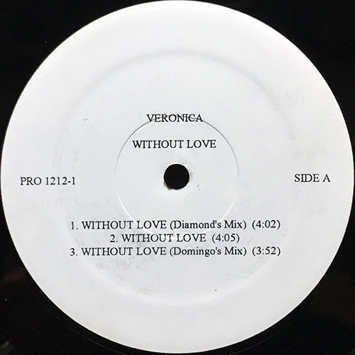 VERONICA // WITHOUT LOVE (DIAMOND REMIX) (6VER)