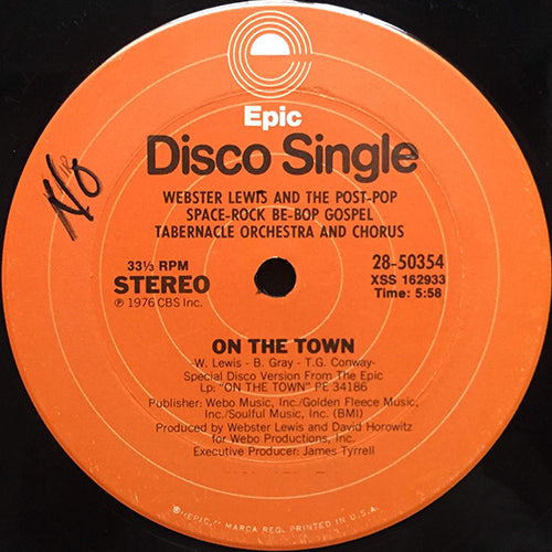 WEBSTER LEWIS AND THE POST-POP SPACE-ROCK BE-BOP GOSPEL TABERNACLE ORCHESTRA AND CHORUS // ON THE TOWN (5:58) / LOVE IS THE WAY (4:55)