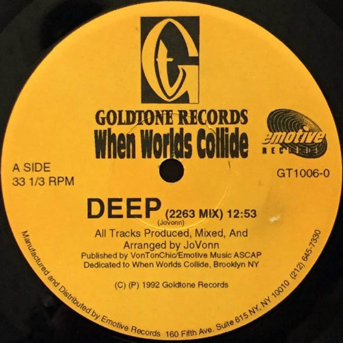 WHEN WORLDS COLLIDE // DEEP (2263 MIX) (12:53) / (ORIGINAL MIX) (5:44) / JUS LUV (6:25)