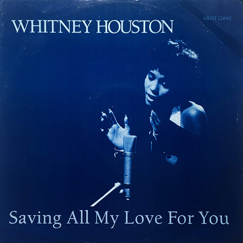 WHITNEY HOUSTON // SAVING ALL MY LOVE FOR YOU / ALL AT ONCE / GREATEST LOVE OF ALL