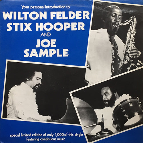 WILTON FELDER / JOE SAMPLE / STIX HOOPER // YOUR PERSONAL INTRODUCTION (EP) inc. LET'S DANCE TOGETHER / THERE ARE MANY STOPS ALONG THE WAY / CORDON BLEU / CARMEL