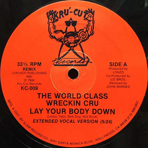 WORLD CLASS WRECKIN CRU // LAY YOUR BODY DOWN (3VER)