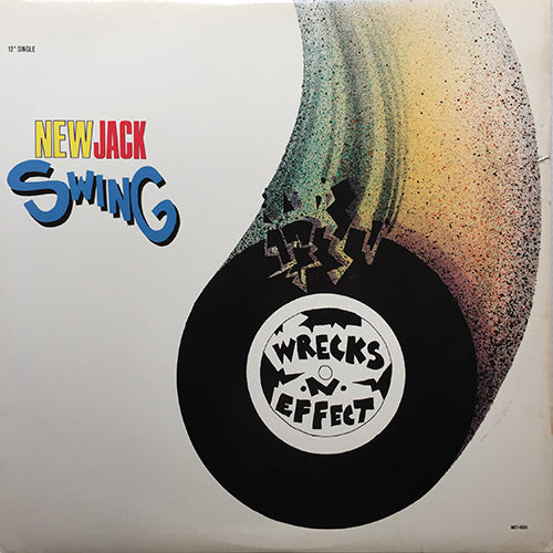 WRECKS-N-EFFECT // NEW JACK SWING (3:45) / INST (3:45)