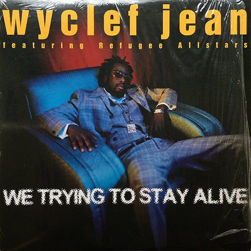 WYCLEF JEAN feat. REFUGEE ALLSTARS // WE TRYING TO STAY ALIVE (3VER)