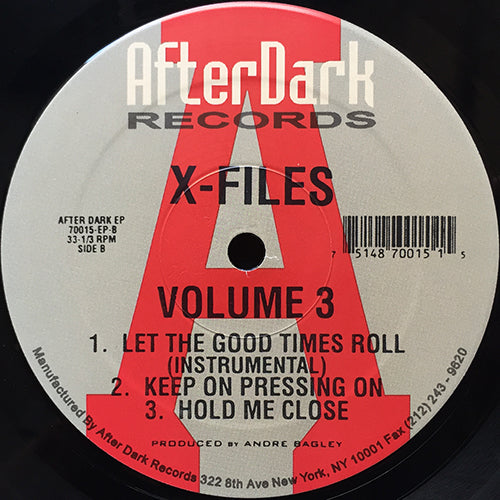X-FILES // VOLUME 3 (EP) inc. SATISFY AND RUN / TALK (DON'T HURT NOBODY) / LET THE GOOD TIMES ROLL / KEEP ON PRESSING ON / HOLD ME CLOSE