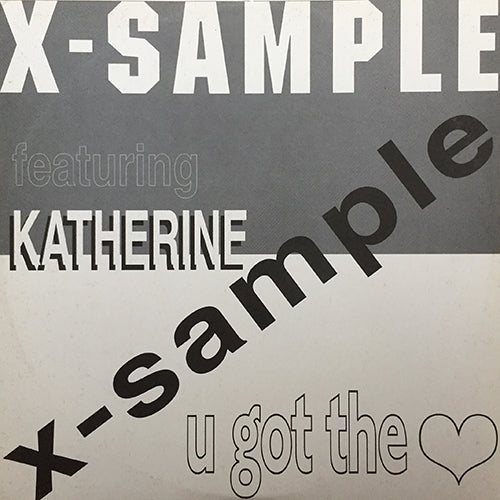 X-SAMPLE feat. KATHERINE // YOU GOT THE LOVE (3VER)