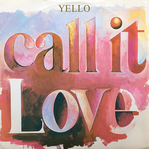 YELLO // CALL IT LOVE (7:00) / (TREGO SNARE VERSION) (6:26) / L'HOTEL (3:57)