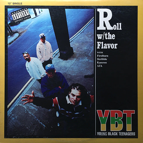 YOUNG BLACK TEENAGERS // ROLL W/THE FLAVOR (3VER)