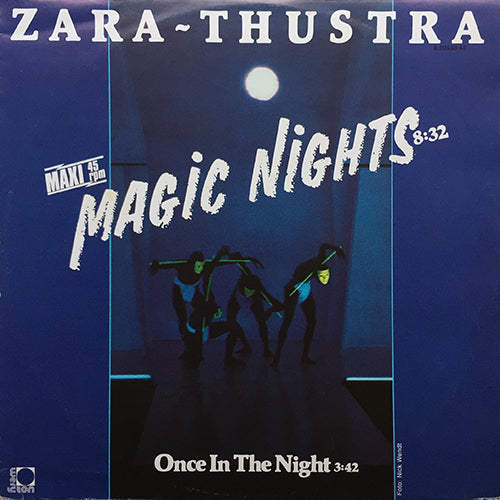 ZARA-THUSTRA // MAGIC NIGHTS (8:32) / ONCE IN THE NIGHT (3:42)
